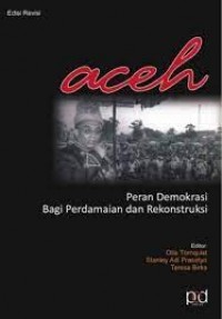 Aceh (peran Demokrasi bagi perdamaian dan Rekontruksi)