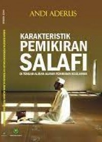 Karakteristik Pemikiran Salafi Di Tengah Aliran-Aliran Pemikiran Keislaman