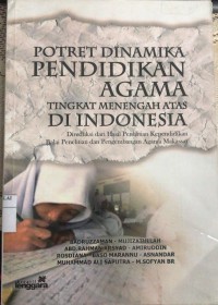 Potret Dinamika Pendidikan Agama tingkat menengah atas di Indonesia
