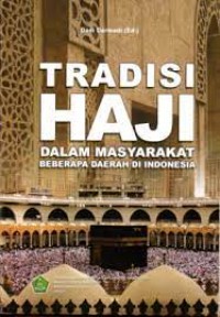 Tradisi haji Dalam Masyarakat Beberapa Daerah di Indonesia