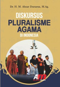 Diskursus Pluralisme Agama  Di Idonesia