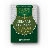 Sejarah Legislasi Hukum Islam