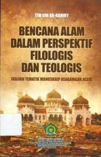Bencana Alam dalam Perspektif Filologis dan Teologis (Kajian Tematik Manuskrip Keagamaan Aceh)