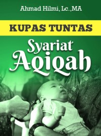 Kupas Tuntas Syariat Aqiqah