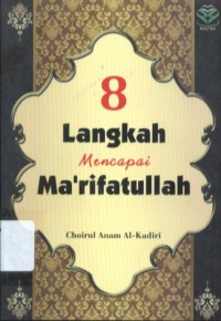 8 Langkah Mencapai Ma'rifatullah