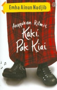 Anggukan Ritmis Kaki Pak Kiai