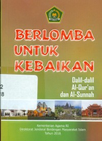 Berlomba untuk kebaikan: dalil-dalil Al-Qurán dan Al-Sunnah