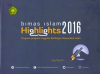 Bimas Islam Highlights 2016: Program-Program Unggulan Bimbingan Masyarakat Islam