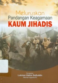 Meluruskan Pandangan Keagamaan Kaum Jihadis