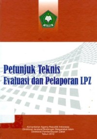 Petunjuk Teknis Evaluasi dan Pelaporan LPZ