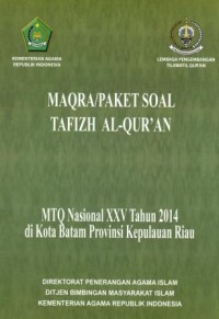 Maqra/Paket soal tahfizh Al-Qurán MTQ Nasional XXV tahun 2014 di kota Batam Provinsi Kepulauan Riau