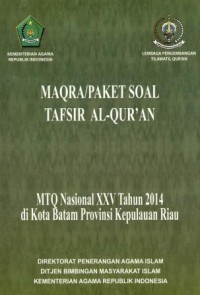 Maqra/Paket soal tafsir Al-Qurán MTQ Nasional XXV tahun 2014 di kota Batam Provinsi Kepulauan Riau