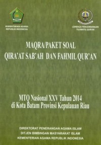 Maqra/Paket soal qiraát sabáh dan fahmil qur'an Al-Qurán MTQ Nasional XXV tahun 2014 di kota Batam Provinsi Kepulauan Riau