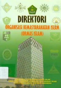 Direktori Organisasi Kemasyaraktan Islam (Ormas Islam)