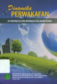 Dinamika Perwakafan di Indonesia dan Berbagai Belahan Dunia