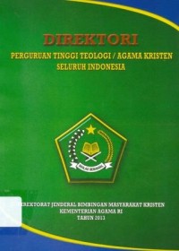 Direktori Perguruan Tinggi Teologi/Agama Kristen Seluruh Indonesia