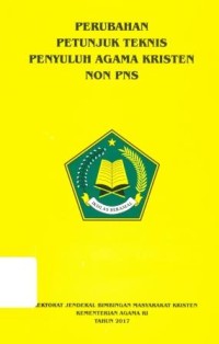 Perubahan Petunjuk Teknis  Penyuluh Agama Kristen Non PNS