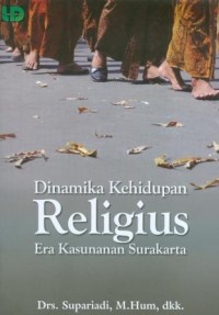 Dinamika Kehidupan Religious Era Kasunanan Surakarta