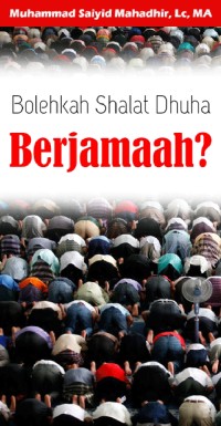 Bolehkah Shalat Dhuha Berjamaah?