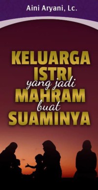 Keluarga Istri yang Jadi Mahram Buat Suaminya