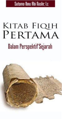 Kitab Fiqih Pertama Dalam Perspektif Sejarah