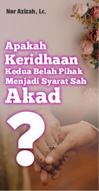 Apakah Keridhaan Kedua Belah Pihak Menjadi Syarat Sahnya Akad?