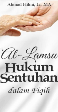 Al-Lamsu : Hukum Sentuhan Dalam Fiqih