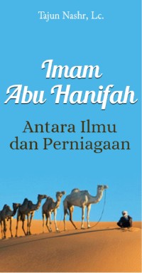 Imam Abu Hanifah : Antara Ilmu dan Perniagaan