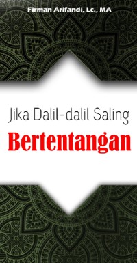 Jika Dalil-dalil Saling Bertentangan