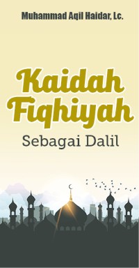 Kaidah Fiqhiyah Dharar itu Dihilangkan