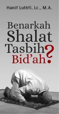 Benarkah Shalat Tasbih Bid'ah?