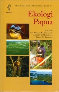 Ekologi Papua (Seri Ekologi Indonesia) Jilid VI