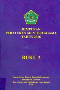 Himpunan Peraturan Menteri Agama Tahun 2016 Buku 3