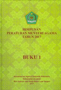 Himpunan Peraturan Menteri Agama 2017 Buku 1