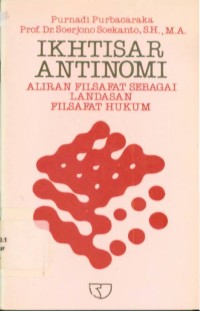 Ikhtisar Antinomi : Aliran Filsafat Sebagai Landasan Filsafat Hukum