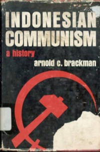 Indonesian Communism : A History