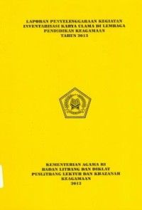 Laporan Penyelenggaraan Kegiatan Inventarisasi Karya Ulama Di Lembaga Pendidikan Keagamaan Tahun 2013