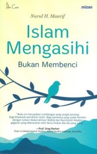 Islam Mengasihi Bukan Membenci