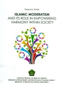 Islamic moderatism and its role in empowering harmony within society (English)