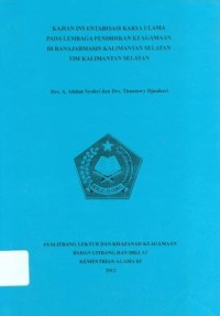 Kajian Inventarisasi Karya Ulama pada Lembaga Pendidikan Keagamaan Di banjarmasin Kalimantan Selatan