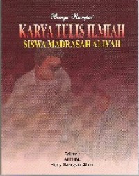 Bunga rampai karya tulis ilmiah: siswa madrasah aliyah