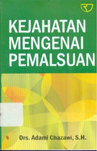 Kejahatan Mengenai Pemalsuan