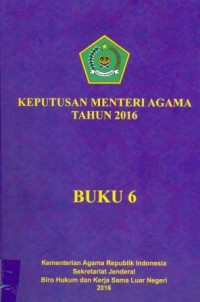 Keputusan Menteri Agama Tahun 2016 Buku 6