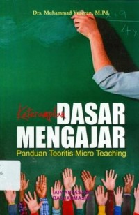 Keterampilan dasar mengajar panduan teoritis micro teaching