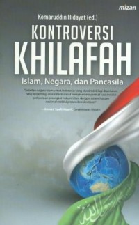 Kontroversi Khalifah: Islam, Negara, dan Pancasila