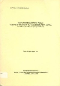 Responsi Masyarakat Petani Terhadap Tayangan TV yang Bermuatan Agama (Studi Kasus Desa Sudajayagirang, Sukabumi).