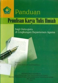 Panduan Penulisan Karya Tulis Ilmiah bagi Guru-Guru di Lingkungan Departemen Agama