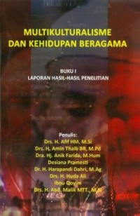 Multikulturalisme  dan Kehidupan Beragama : Buku I Laporan Hasil-hasil Penelitian