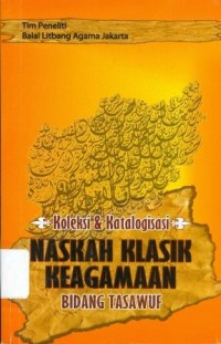 Koleksi dan katalogisasi naskah klasik keagamaan bidang tasawuf