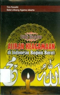 Studi Literatur Aliran Keagamaan di Indonesia Bagian Barat